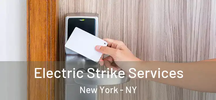 Electric Strike Services New York - NY