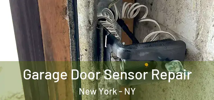 Garage Door Sensor Repair New York - NY