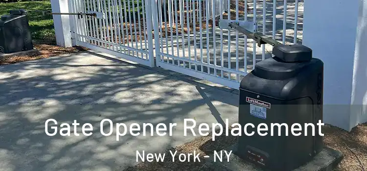 Gate Opener Replacement New York - NY