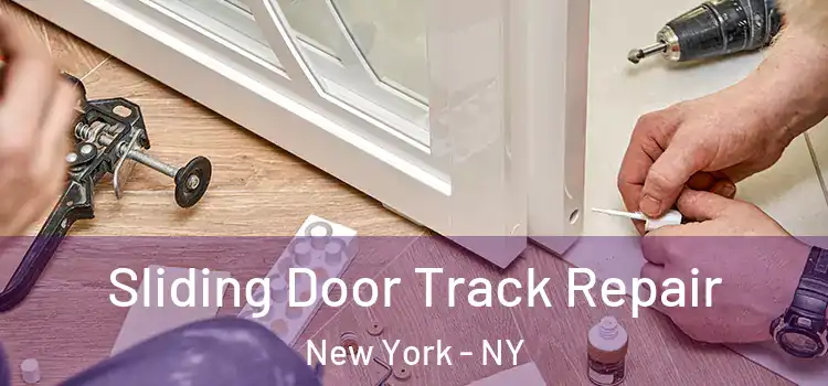 Sliding Door Track Repair New York - NY