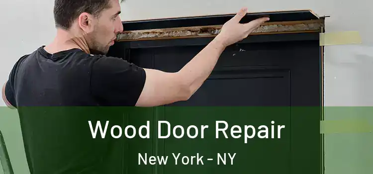 Wood Door Repair New York - NY